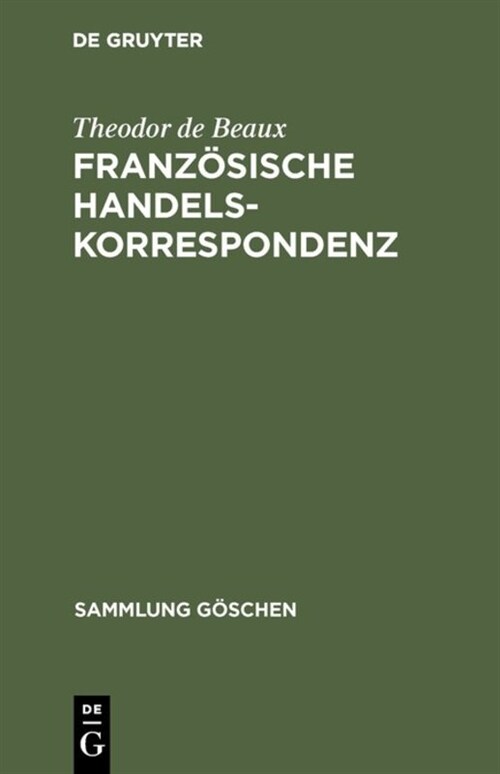 Franz?ische Handelskorrespondenz (Hardcover, Neudr. Reprint)