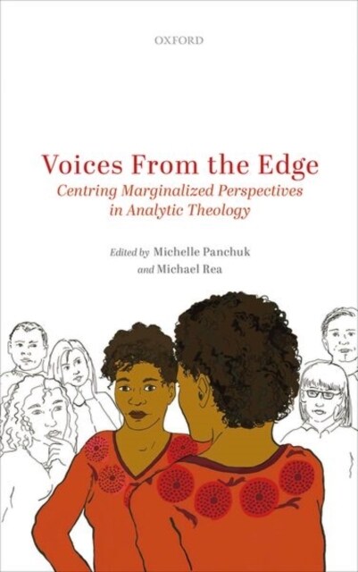 Voices from the Edge : Centring Marginalized Perspectives in Analytic Theology (Hardcover)