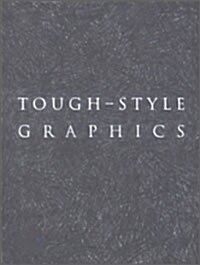 Tough-Style Graphics (Hardcover, Bilingual)