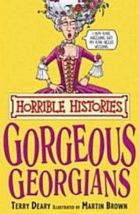 [중고] Gorgeous Georgians (Horrible Histories) (Paperback)