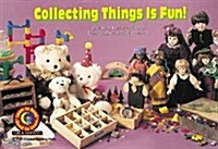 Collecting Things Is Fun (Paperback)
