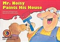 [중고] Mr. Noisy Paints His House (Paperback)