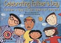 Celebrating Fathers Day: Fathers Day is for Special People (Paperback)