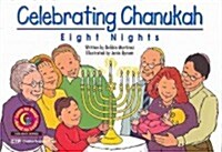 Celebrating Chanukah: Eight Nights (Paperback)