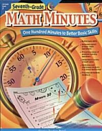 Seventh-Grade Math Minutes: One Hundred Minutes to Better Basic Skills (Paperback)