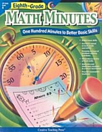 Eight-Grade Math Minutes: One Hundred Minutes to Better Basic Skills (Paperback)