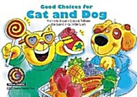 [중고] Good Choices for Cat & Dog (Paperback)