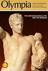 Olympia - The Archaeological Site and the Museums (Paperback)