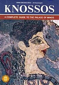 Knossos: A Complete Guide to the Palace of Minos (Paperback)
