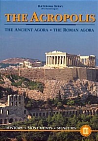 The Acropolis: The Ancient Agora, the Roman Agora (Paperback)