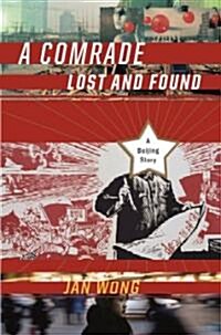 A Comrade Lost and Found (Hardcover)