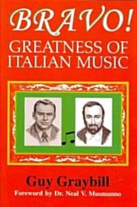 Bravo!: Greatness of Italian Music (Paperback)