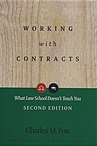 [중고] Working with Contracts: What Law School Doesnt Teach You (Paperback, 2)