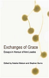 Exchanges Of Grace (Hardcover)