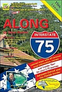 Along Interstate 75 (Paperback, 15th, Spiral)