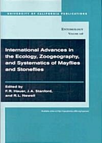 International Advances in the Ecology, Zoogeography, and Systematics of Mayflies and Stoneflies: Volume 128 (Paperback)