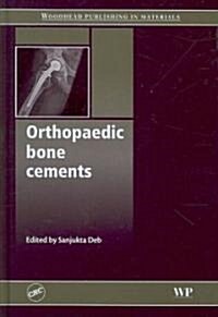 Orthopaedic Bone Cements (Hardcover, 1st)