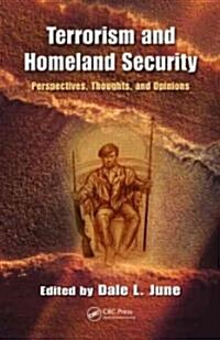 Terrorism and Homeland Security: Perspectives, Thoughts, and Opinions (Hardcover)