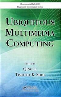 Ubiquitous Multimedia Computing (Hardcover)