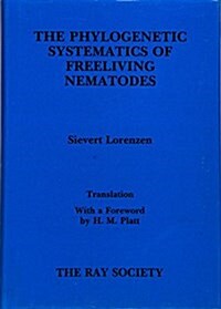 Phylogenetic Systematics of Freeliving Nematodes (Hardcover)