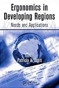 Ergonomics in Developing Regions: Needs and Applications (Hardcover)