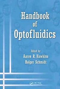 Handbook of Optofluidics (Hardcover)