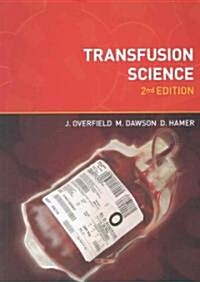 Transfusion Science, second edition (Paperback, 2 Revised edition)