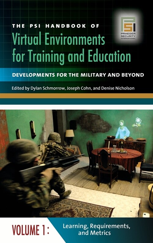 The Psi Handbook of Virtual Environments for Training and Education: Developments for the Military and Beyond [3 Volumes] (Hardcover)