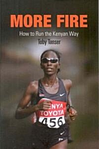 More Fire: How to Run the Kenyan Way (Paperback)