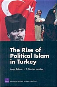 The Rise Of Political Islam In Turkey (Paperback)