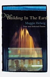 One Building in the Earth: New and Selected Poems (Paperback)