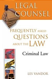 Legal Counsel, Book Four: Criminal Law: Frequently Asked Questions about the Law (Paperback)