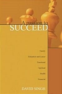 A Passion to Succeed (Paperback)