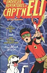 The Undersea Adventures of Captn Eli 1 (Paperback)