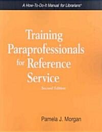 Training Paraprofessionals for Reference Service (Paperback, 2)