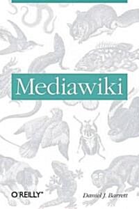 Mediawiki: Wikipedia and Beyond (Paperback)