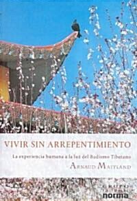 Vivir Sin Arrepentimiento (Paperback)