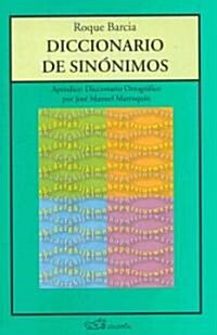 Diccionario de sinonimos/ Dictionary of Synonyms (Paperback)