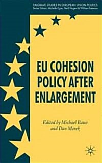 EU Cohesion Policy after Enlargement (Hardcover, 1st)