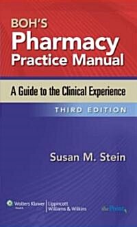 Bohs Pharmacy Practice Manual: A Guide to the Clinical Experience (Paperback, 3rd)