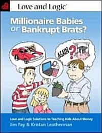 Millionaire Babies or Bankrupt Brats (Paperback)