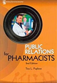 Public Relations for Pharmacists (Paperback, 2nd)