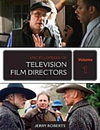Encyclopedia of Television Film Directors 2 Volume Set (Hardcover)