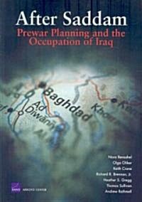 After Saddam: Prewar Planning and the Occupation of Iraq (Paperback)