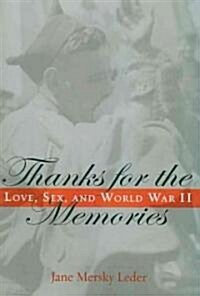 Thanks for the Memories: Love, Sex, and World War II (Paperback)