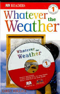 Whatever the Weather -DK Readers (책 + CD 1장) - Beginning To Read 1
