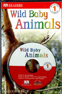 Wild Baby Animals -DK Readers (책 + CD 1장) - Beginning To Read 1