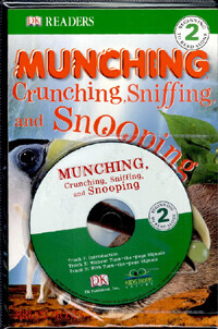 Munching, Crunching, Sniffing and Snooping -DK Readers (책 + CD 1장) - Beginning To Read Alone 2