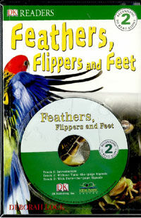 Feathers, Flippers and Feet -DK Readers (책 + CD 1장) - Beginning To Read Alone 2