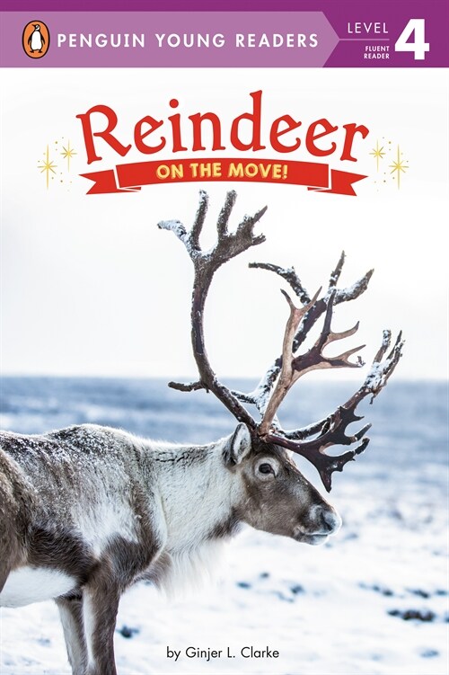 Reindeer: On the Move! (Hardcover)